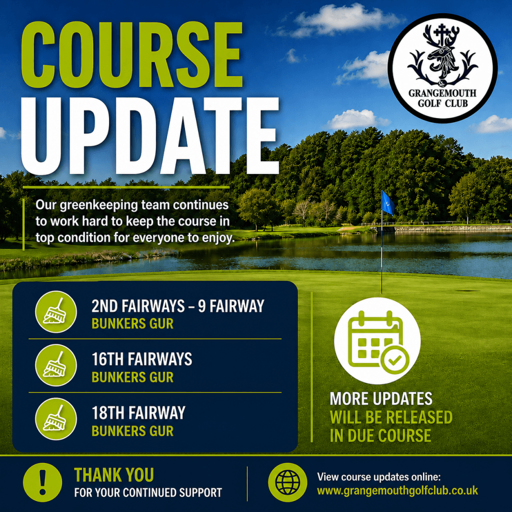 Course update graphic from Grangemouth Golf Club showing temporary Ground Under Repair (GUR) for selected fairway bunkers on the 2nd, 9th, 16th and 18th holes.